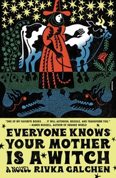 Paperback Everyone Knows Your Mother Is a Witch Book