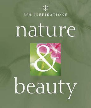 Paperback 365 Inspirations: Nature & Beauty (365 Inspirations) Book