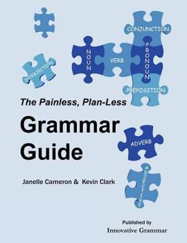 Paperback The Painless, Plan-Less Grammar Guide Book