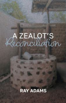 Paperback A Zealot's Reconciliation Book