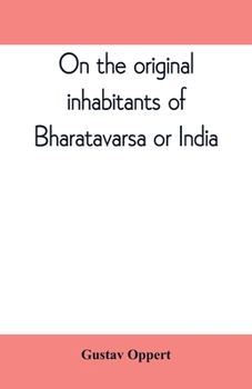 On the Original Inhabitants of Bharatavarsa or India