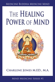 Paperback Medicine Buddha/Medicine Mind: An Easy-to-Understand Exploration of the Healing Power of Your Mind Book