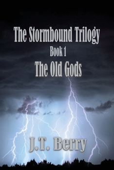 Paperback The Stormbound Trilogy: Book 1: The Old Gods Book