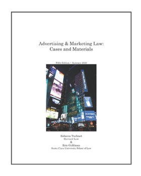 Paperback Advertising & Marketing Law: Cases & Materials, 5th Edition Book