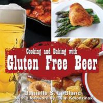 Paperback Cooking and Baking with Gluten Free Beer Book