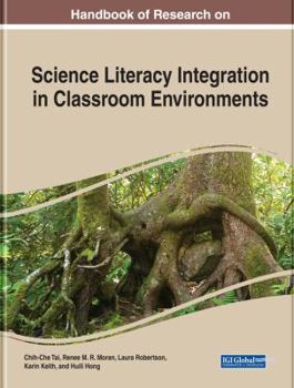 Hardcover Handbook of Research on Science Literacy Integration in Classroom Environments Book
