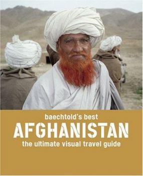 Paperback Baechtold's Best: Afghanistan: the Ultimate Visual Travel Guide Book