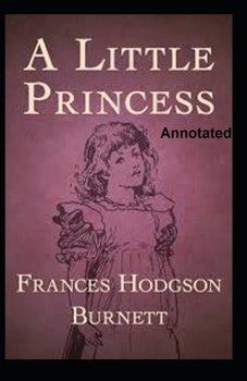 Paperback A Little Princess Annotated Book