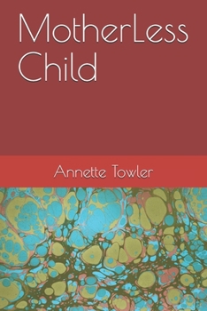 Paperback MotherLess Child Book