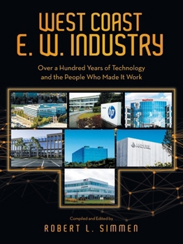Paperback West Coast E. W. Industry: Over a Hundred Years of Technology and the People Who Made It Work Book