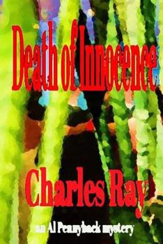 Death of Innocence: an Al Pennyback mystery - Book #24 of the Al Pennyback Mystery