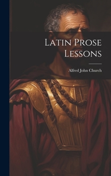 Hardcover Latin Prose Lessons Book