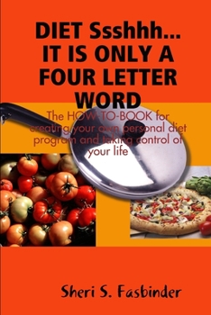 Paperback DIET Ssshhh. IT IS ONLY A FOUR LETTER WORD Book