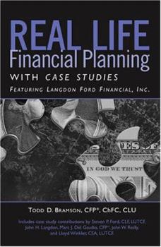 Paperback Real Life Financial Planning with Case Studies: Featuring Langdon Ford Financial, Inc. Book