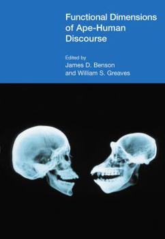 Paperback Functional Dimensions of Ape-Human Discourse Book