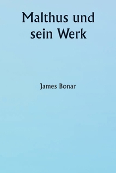 Paperback Malthus und sein Werk [German] Book
