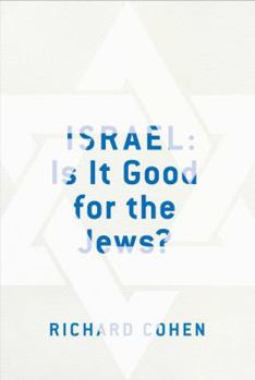 Hardcover Israel: Is It Good for the Jews? Book