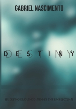 Paperback Destiny: (Destino) Brazilian language [Portuguese] Book