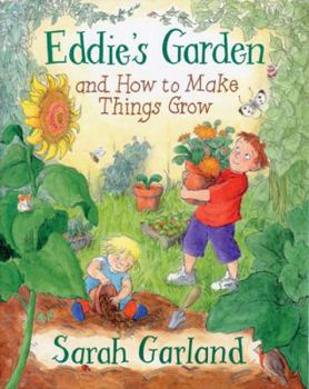 Paperback Eddie's Garden: And How to Make Things Grow Book