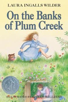 On the Banks of Plum Creek - Book #4 of the Little House