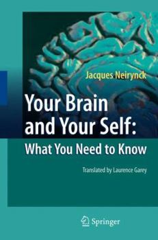 Paperback Your Brain and Your Self: What You Need to Know Book
