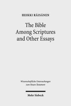 Hardcover The Bible Among Scriptures and Other Essays Book