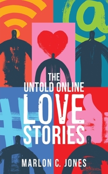 Paperback The Untold Online LOVE Stories Book