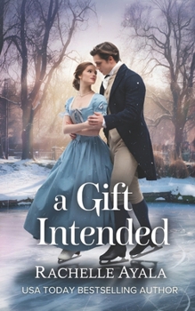 Paperback A Gift Intended: A Pride and Prejudice Christmas Tale Book