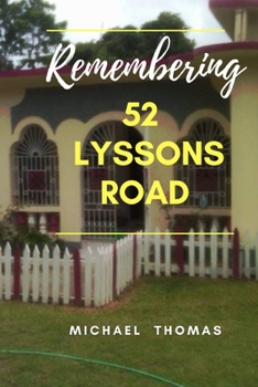 Paperback Remembering 52 Lyssons Road Book