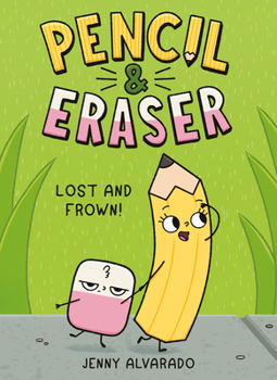 Paperback Pencil & Eraser: Lost and Frown!: An Early Reader Graphic Novel Book