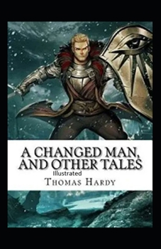 Paperback A Changed Man and Other Tales Illustrated Book