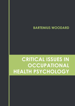 Hardcover Critical Issues in Occupational Health Psychology Book