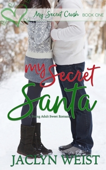 My Secret Santa - Book #1 of the My Secret Crush