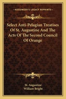 Select Anti-Pelagian Treatises of St. Augustine/The Acts of the 2nd Council of Orange