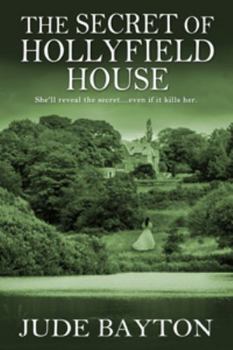 Paperback The Secret of Hollyfield House (The Secret Series) Book