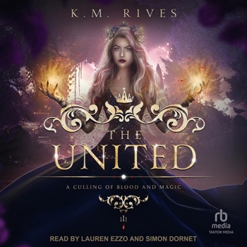 The United - Book #4 of the A Culling of Blood and Magic
