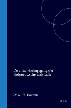 Hardcover de Ontwikkelingsgang Der Hebreeuwsche Taalstudie [Dutch] Book