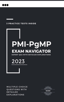 Paperback PMI-PgMP Exam Navigator: Expert Q&A with Detailed Explanations Book