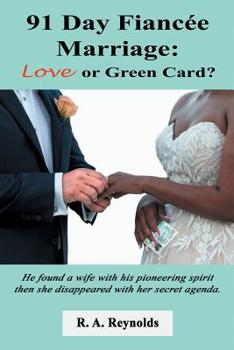 Paperback 91 Day Fiancée Marriage: Love or Green Card? Book