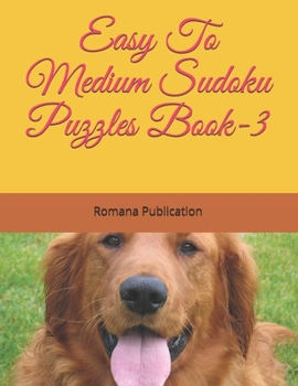 Paperback Easy To Medium Sudoku Puzzles Book-3: 200 Sudoku Puzzles with Solution - Challenge for Your Brain with sudoku activity book for adults Book