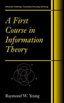 Paperback A First Course in Information Theory Book