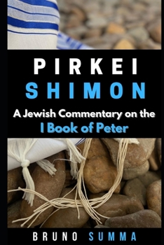 Paperback Pirkei Shimon I: A Jewish Commentary on the First Book of Peter Book