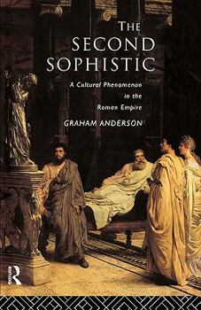 Paperback The Second Sophistic: A Cultural Phenomenon in the Roman Empire Book
