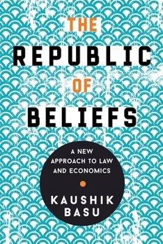 Paperback The Republic of Beliefs: A New Approach to Law and Economics Book