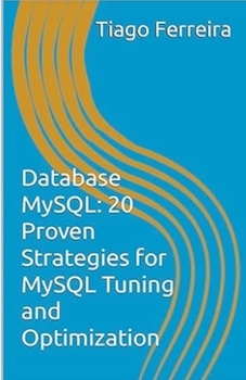Paperback MySQL: 20 Proven Strategies for MySQL Tuning and Optimization. Book