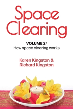Paperback Space Clearing, Volume 2: How space clearing works Book