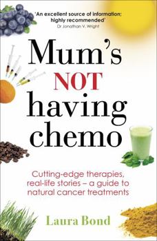 Paperback Mum's Not Having Chemo Book