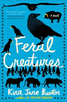 Feral Creatures - Book #2 of the Hollow Kingdom