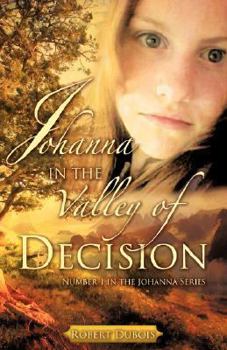 Paperback Johanna in the Valley of Decision Book