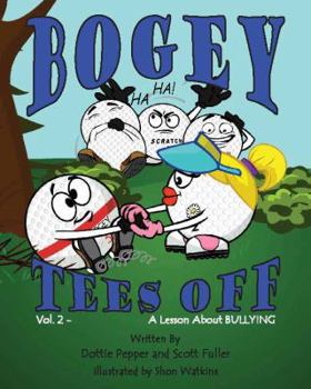 Hardcover Bogey Tees Off Vol. 2 - A Lesson About Bullying Book